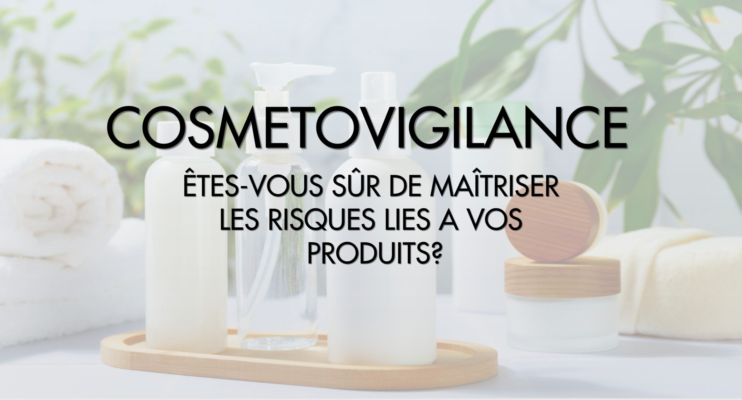 Cosmétovigilance